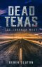 [Dead Texas 04] • The Journey West